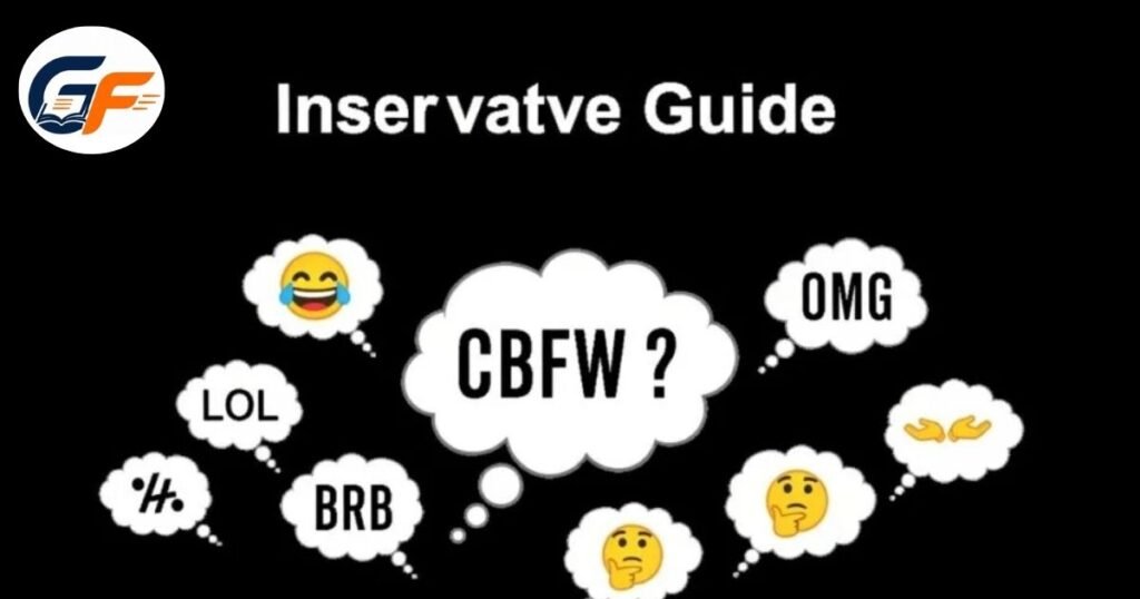 CBFW Meaning on Snapchat