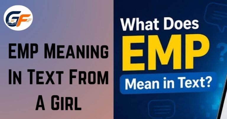 EMP Meaning In Text From A Girl