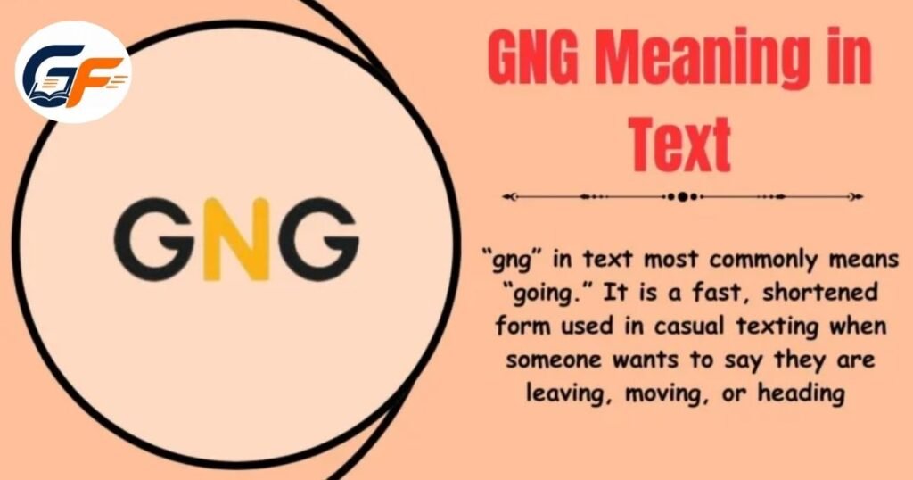 GNG Meaning on WhatsApp