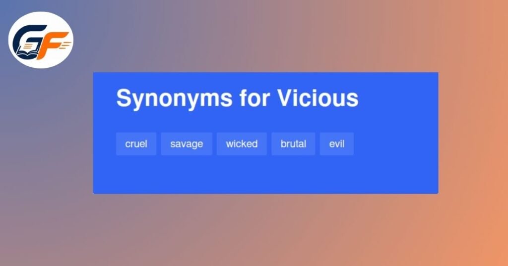 Vicious Meaning In Simple English