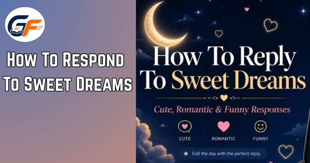 How To Respond To Sweet Dreams