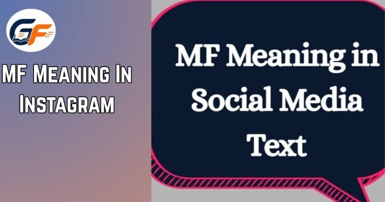 MF Meaning In Instagram