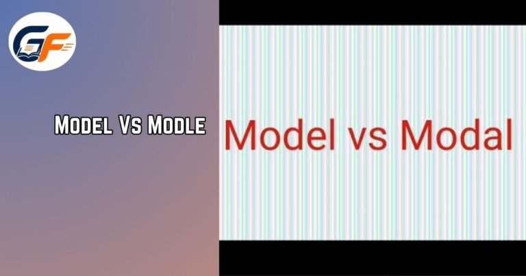 Model Vs Modle
