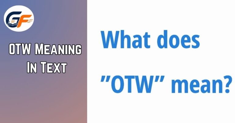 OTW Meaning In Text